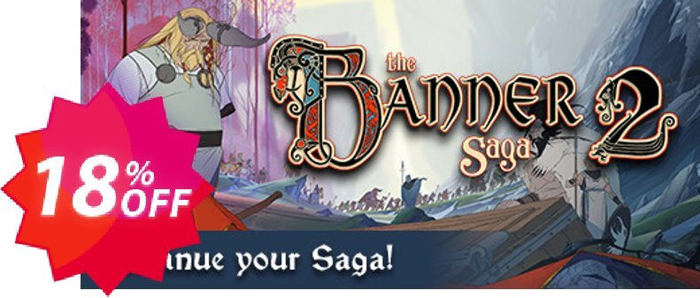 The Banner Saga 2 PC Coupon code 18% discount 