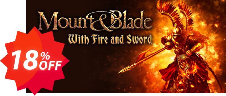 Mount & Blade With Fire & Sword PC Coupon code 18% discount 