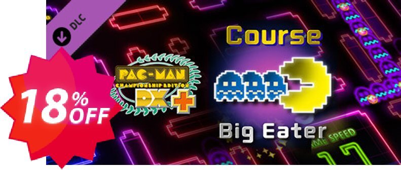 PacMan Championship Edition DX+ Big Eater Course PC Coupon code 18% discount 