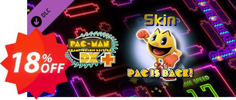 PacMan Championship Edition DX+ Pac is Back Skin PC Coupon code 18% discount 