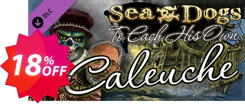 Sea Dogs To Each His Own The Caleuche PC Coupon code 18% discount 