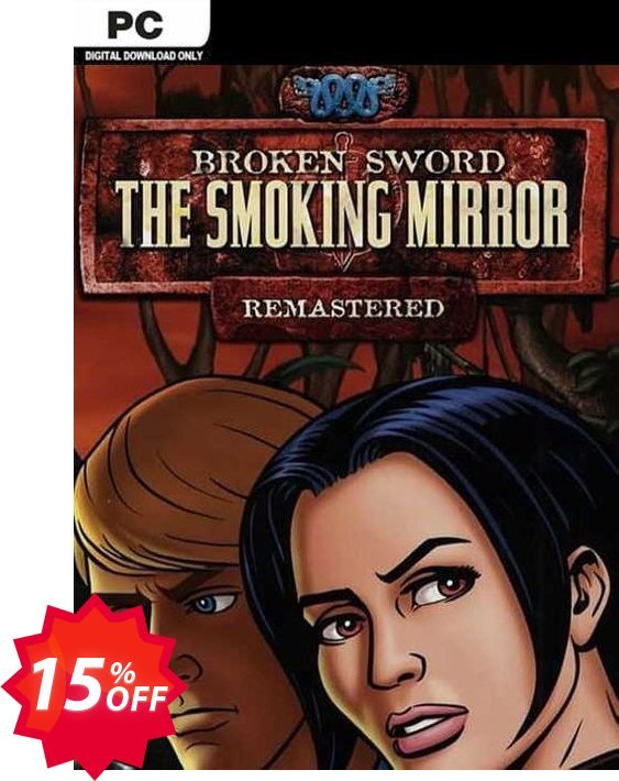 Broken Sword 2  the Smoking Mirror Remastered PC Coupon code 15% discount 