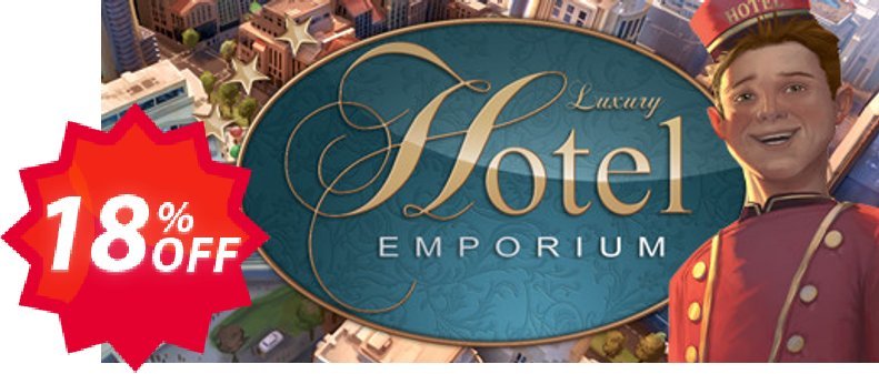 Luxury Hotel Emporium PC Coupon code 18% discount 