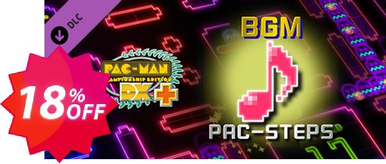 PacMan Championship Edition DX+ Pac Steps BGM PC Coupon code 18% discount 