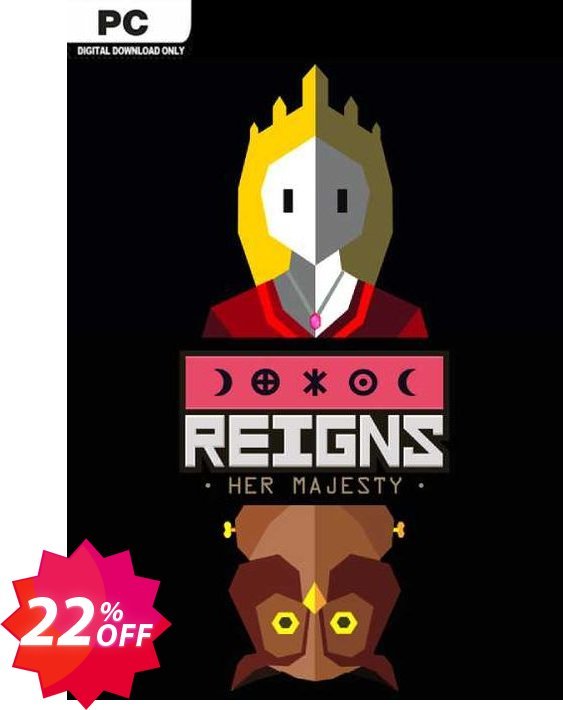 Reigns: Her Majesty PC Coupon code 22% discount 