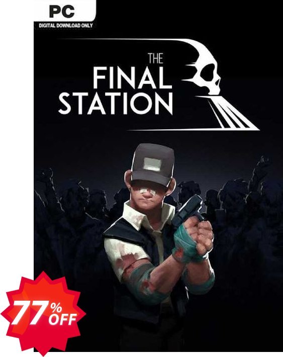 The Final Station PC Coupon code 77% discount 