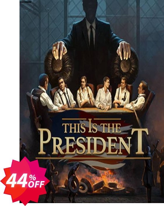 This Is the President PC Coupon code 44% discount 