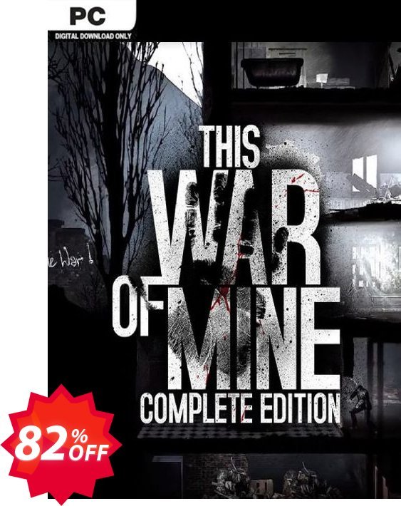 This War of Mine: Complete Edition PC Coupon code 82% discount 