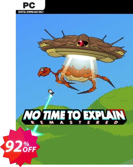 No Time To Explain Remastered PC Coupon code 92% discount 