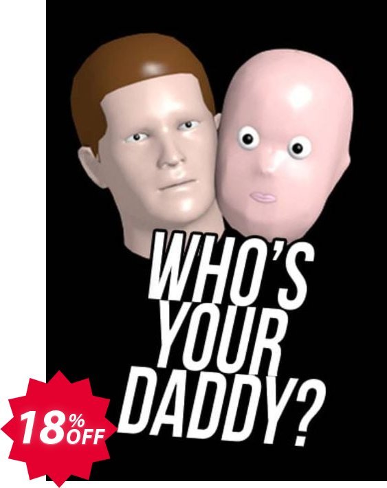 Who's Your Daddy?! PC Coupon code 18% discount 