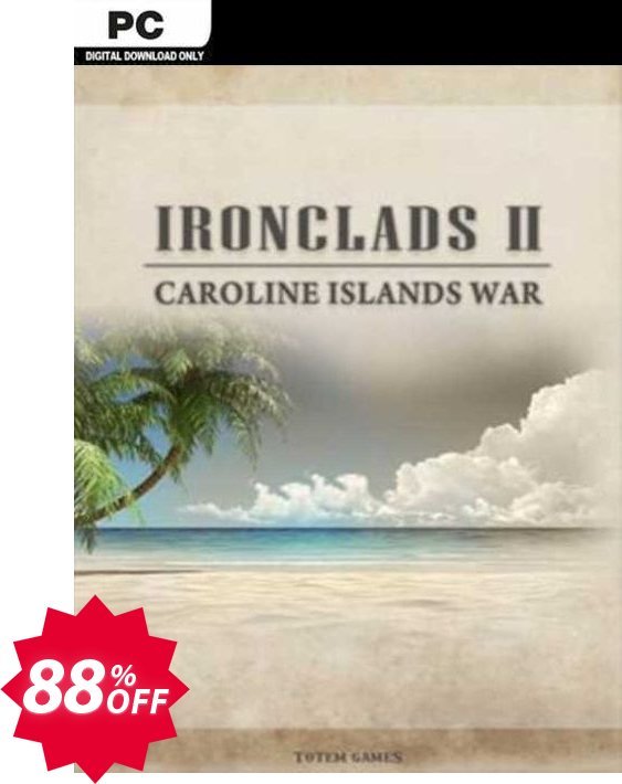 Ironclads 2: Caroline Islands War 1885 PC Coupon code 88% discount 