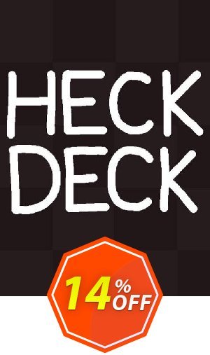 Heck Deck PC Coupon code 14% discount 