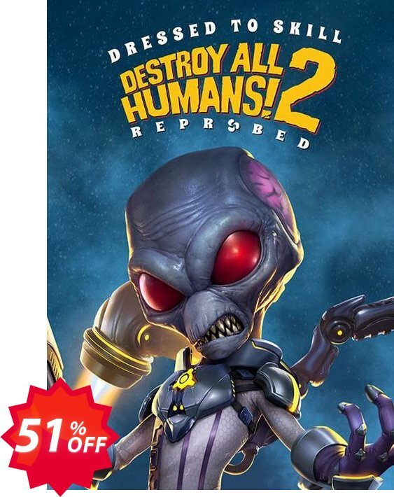 Destroy All Humans! 2 - Reprobed: Dressed to Skill Edition + Bonus PC Coupon code 51% discount 