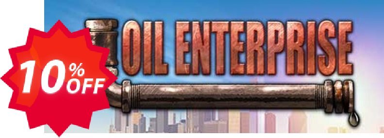 Oil Enterprise PC Coupon code 10% discount 