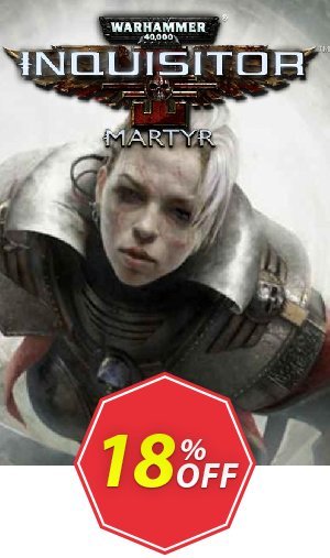 Warhammer 40,000: Inquisitor - Martyr - Sororitas Class PC - DLC Coupon code 18% discount 