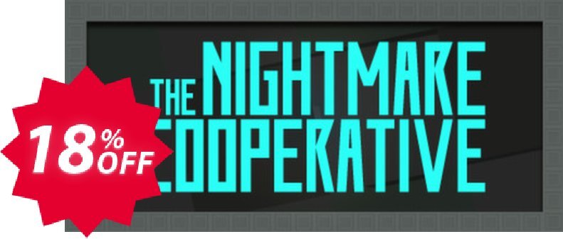 The Nightmare Cooperative PC Coupon code 18% discount 