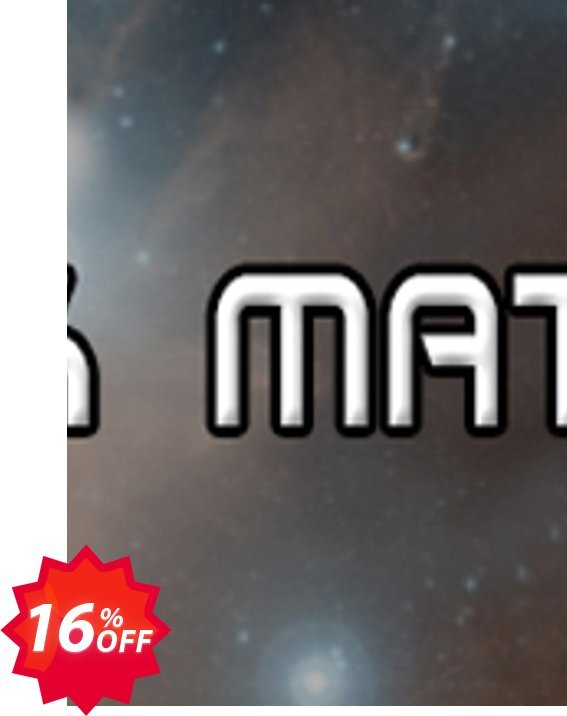 Dark Matter PC Coupon code 16% discount 