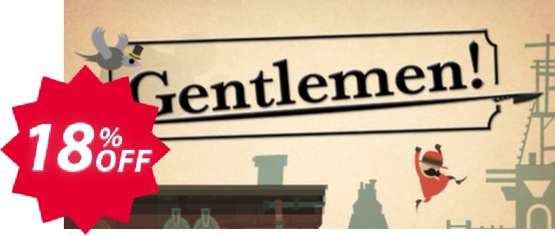 Gentlemen! PC Coupon code 18% discount 