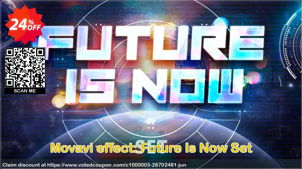 Movavi effect: Future Is Now Set Coupon Code Jun 2024, 24% OFF - VotedCoupon