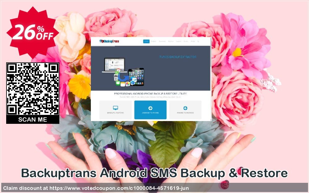 Backuptrans Android SMS Backup & Restore Coupon, discount Backuptrans Android SMS Backup & Restore (Personal Edition) stirring promotions code 2024. Promotion: imposing discounts code of Backuptrans Android SMS Backup & Restore (Personal Edition) 2024