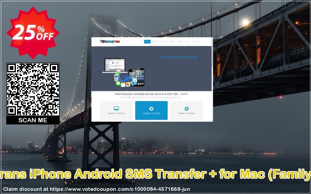 Backuptrans iPhone Android SMS Transfer + for MAC, Family Edition  Coupon Code Jun 2024, 25% OFF - VotedCoupon