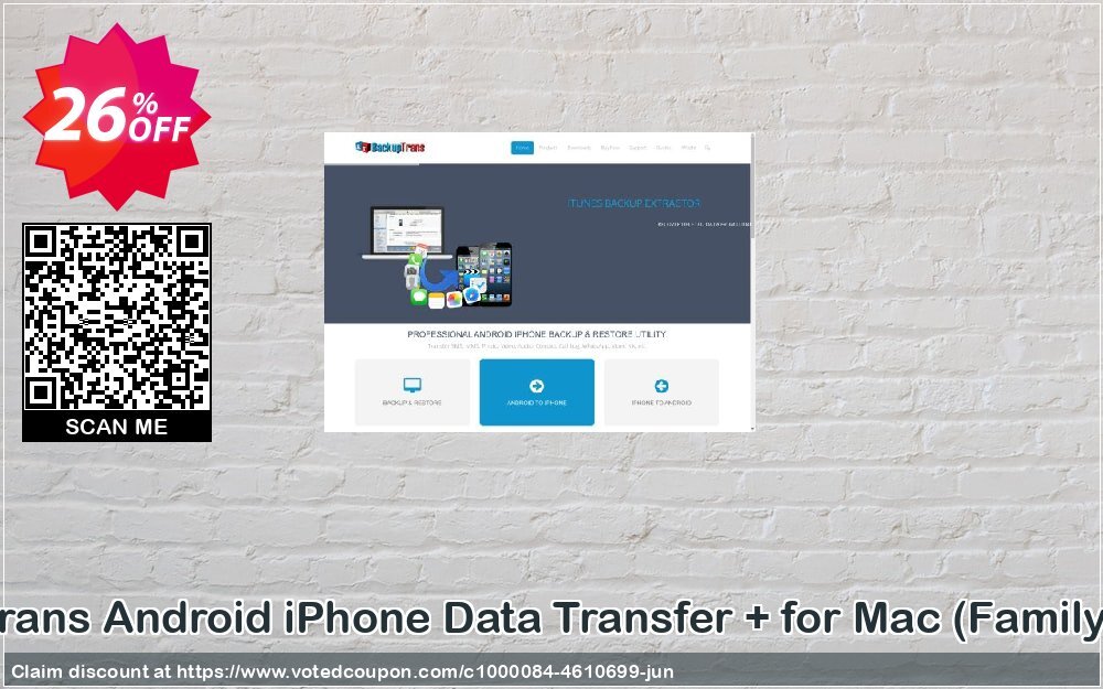 Backuptrans Android iPhone Data Transfer + for MAC, Family Edition  Coupon Code Jun 2024, 26% OFF - VotedCoupon