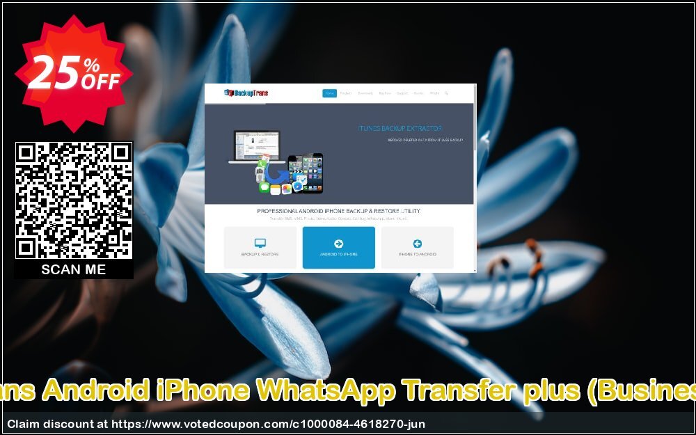 Backuptrans Android iPhone WhatsApp Transfer plus, Business Edition  Coupon Code Jun 2024, 25% OFF - VotedCoupon