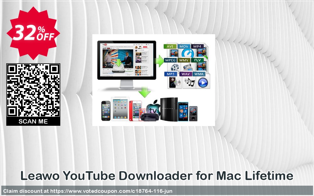 Leawo YouTube Downloader for MAC Lifetime Coupon Code Jun 2024, 32% OFF - VotedCoupon