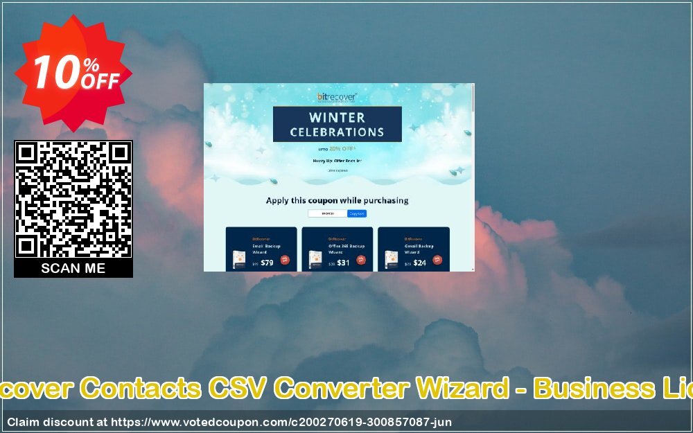 BitRecover Contacts CSV Converter Wizard - Business Plan Coupon, discount Coupon code Contacts CSV Converter Wizard - Business License. Promotion: Contacts CSV Converter Wizard - Business License Exclusive offer 