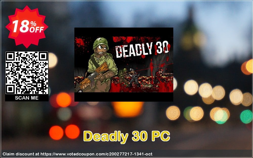 Deadly 30 PC Coupon, discount Deadly 30 PC Deal. Promotion: Deadly 30 PC Exclusive offer 