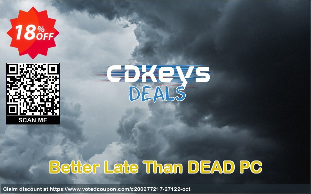 Better Late Than DEAD PC Coupon, discount Better Late Than DEAD PC Deal. Promotion: Better Late Than DEAD PC Exclusive Easter Sale offer 