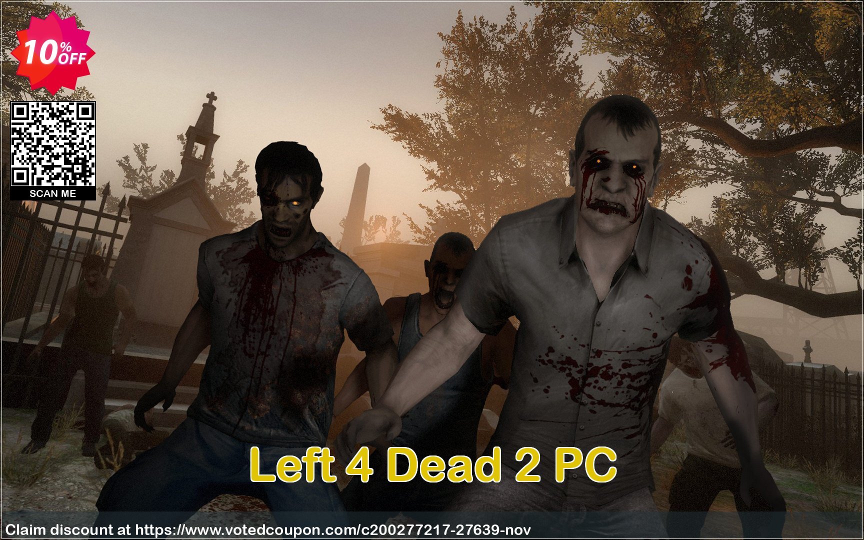 Left 4 Dead 2 PC Coupon, discount Left 4 Dead 2 PC Deal. Promotion: Left 4 Dead 2 PC Exclusive Easter Sale offer 