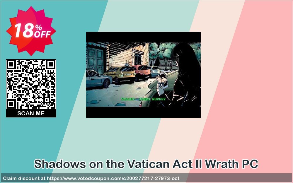 Shadows on the Vatican Act II Wrath PC Coupon Code Nov 2024, 18% OFF - VotedCoupon