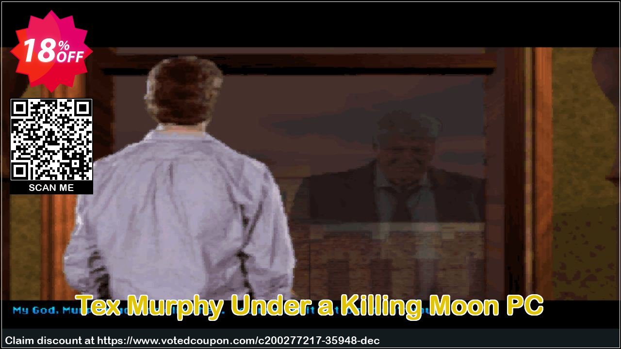 Tex Murphy Under a Killing Moon PC Coupon Code Sep 2024, 18% OFF - VotedCoupon