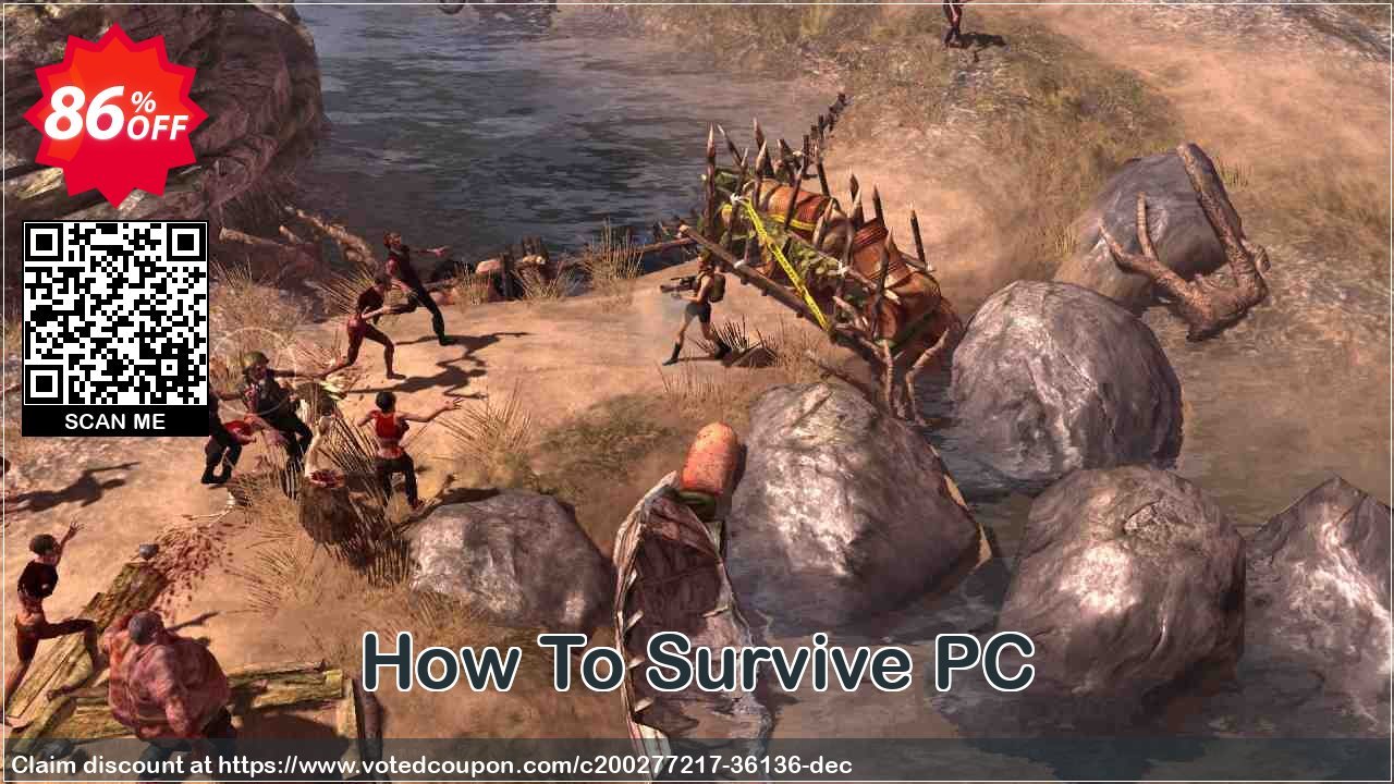 How To Survive PC Coupon, discount How To Survive PC Deal 2024 CDkeys. Promotion: How To Survive PC Exclusive Sale offer 