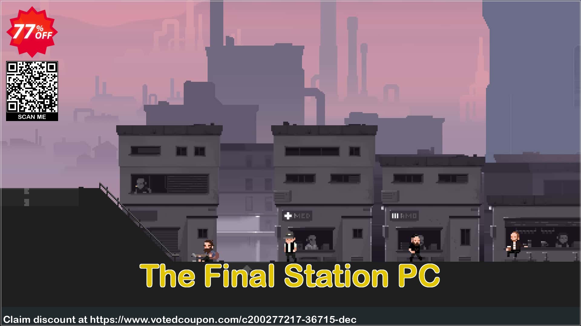 The Final Station PC Coupon Code Jul 2024, 77% OFF - VotedCoupon