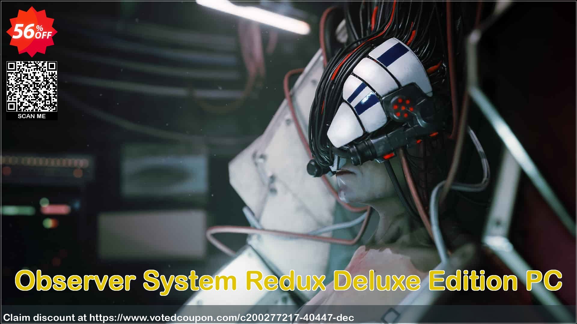 Observer System Redux Deluxe Edition PC Coupon Code Oct 2024, 56% OFF - VotedCoupon