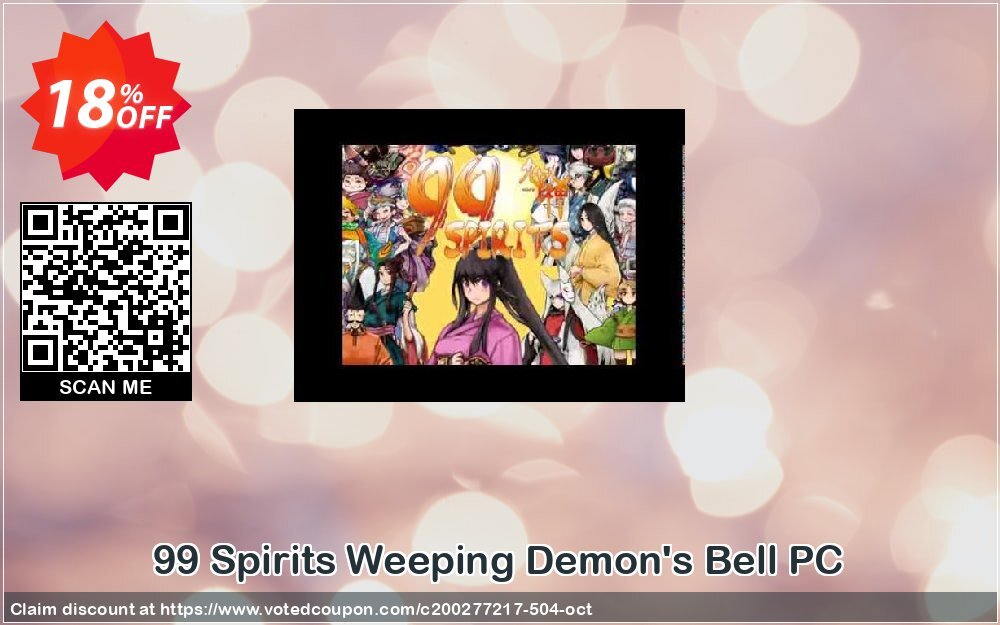 99 Spirits Weeping Demon's Bell PC Coupon, discount 99 Spirits Weeping Demon's Bell PC Deal. Promotion: 99 Spirits Weeping Demon's Bell PC Exclusive offer 