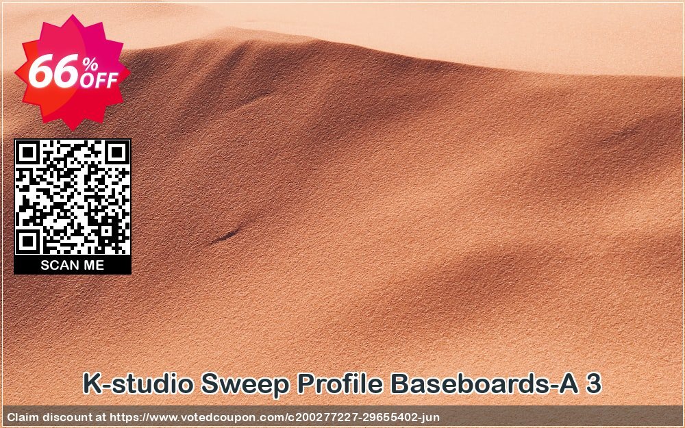 K-studio Sweep Profile Baseboards-A 3 Coupon, discount Sweep Profile Baseboards-A 3 Wondrous promo code 2024. Promotion: Wondrous promo code of Sweep Profile Baseboards-A 3 2024
