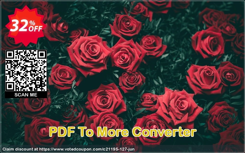 PDF To More Converter Coupon, discount all to all. Promotion: 
