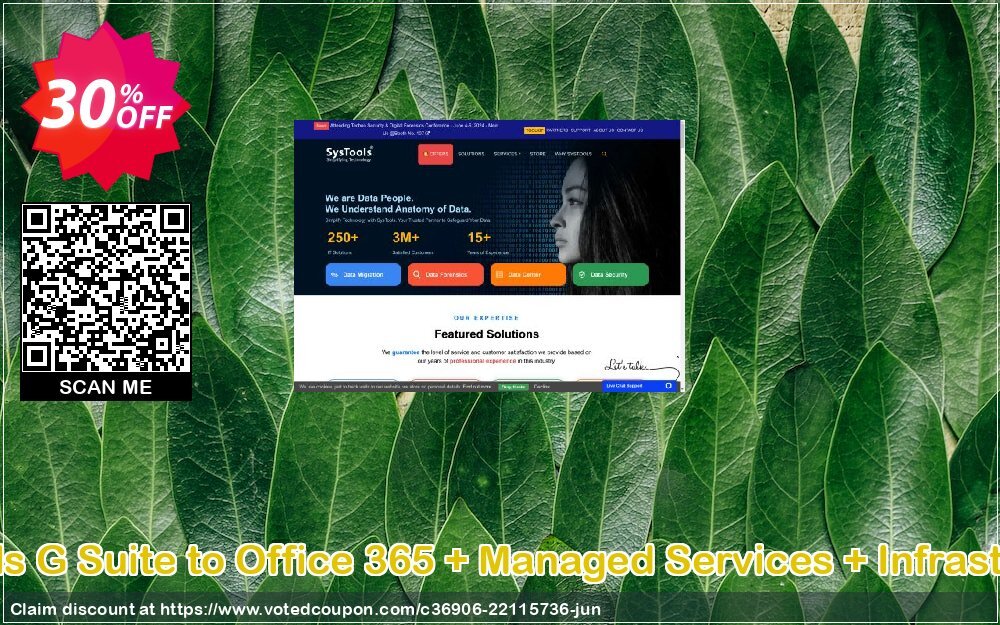 SysTools G Suite to Office 365 + Managed Services + Infrastructure Coupon, discount SysTools Spring Sale. Promotion: exclusive offer code of SysTools G Suite to Office 365 + Managed Services + Infrastructure 2024