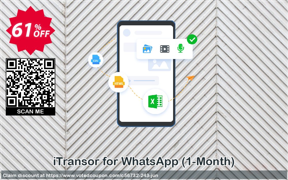 iTransor for WhatsApp, 1-Month  Coupon, discount 58% OFF iTransor for WhatsApp (1-Month), verified. Promotion: Awful offer code of iTransor for WhatsApp (1-Month), tested & approved