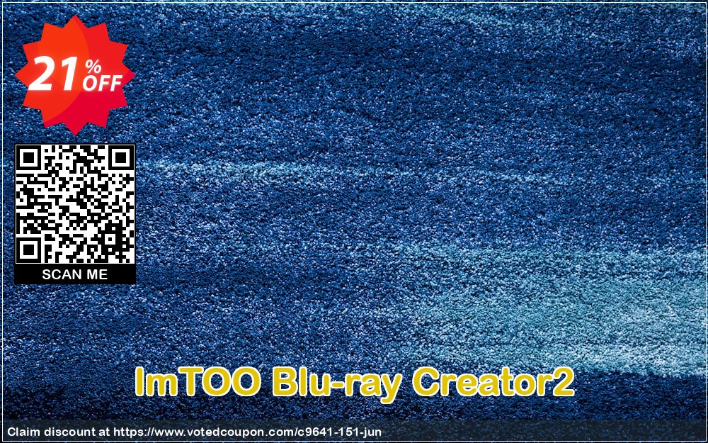 ImTOO Blu-ray Creator2 Coupon, discount ImTOO coupon discount (9641). Promotion: ImTOO promo code
