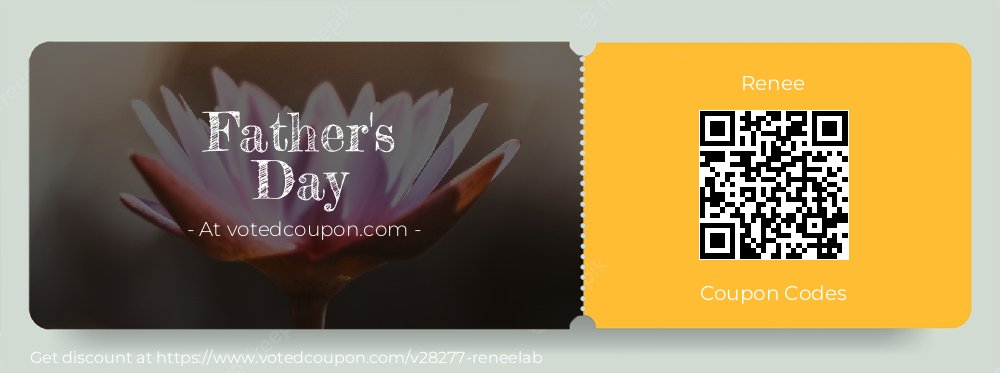 Renee Coupon discount, offer to 2024 Father's Day